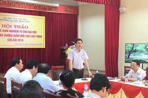 Trường Đại học Khoa học tổ chức Hội thảo Chia sẻ kinh nghiệm tự chủ đại học và thảo luận những điểm mới trong Luật Giáo dục Đại học sửa đổi 2018